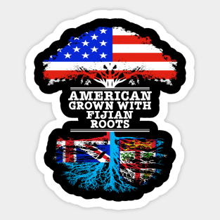 American Grown With Fijian Roots - Gift for Fijian With Roots From Fiji Sticker